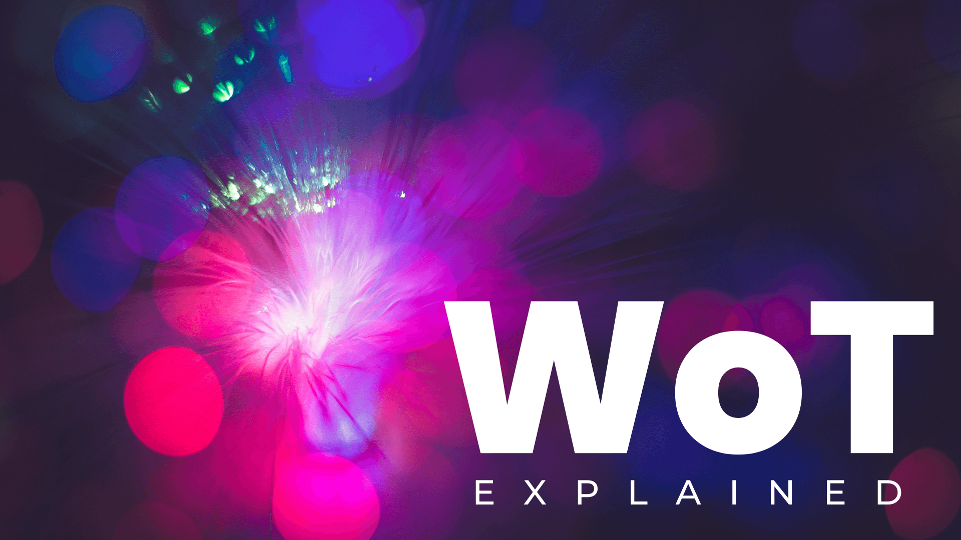 Web of Things ( WoT ) Explained